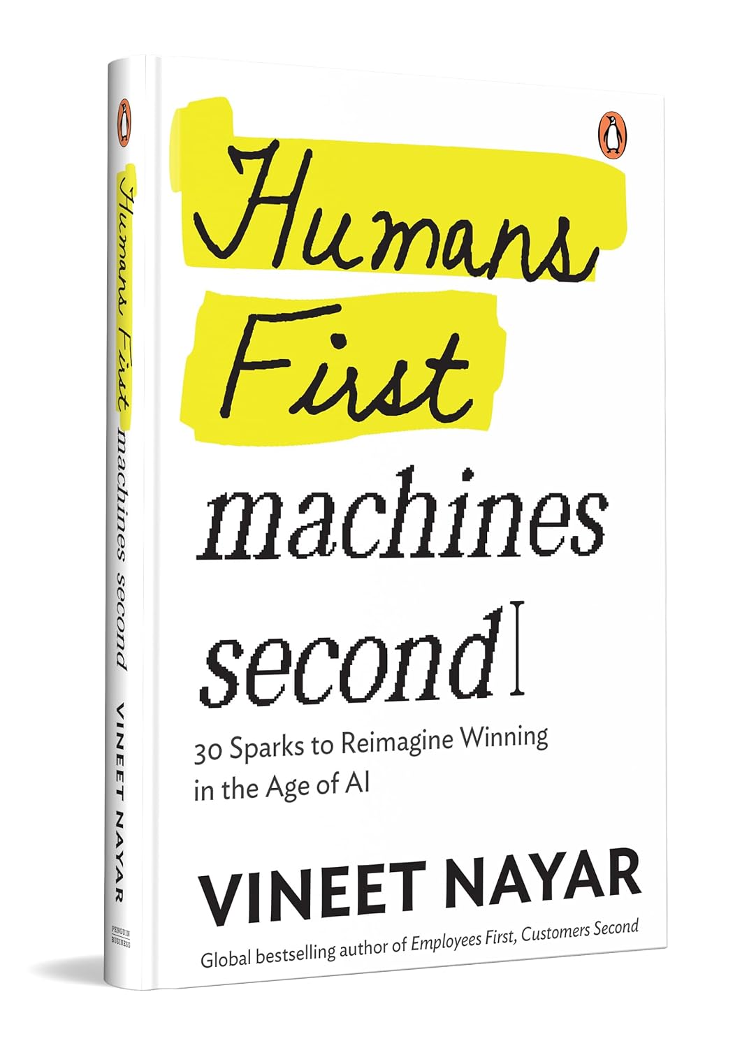 Humans First, Machines Second: 30 Sparks To Reimagine Winning In The Age Of AI