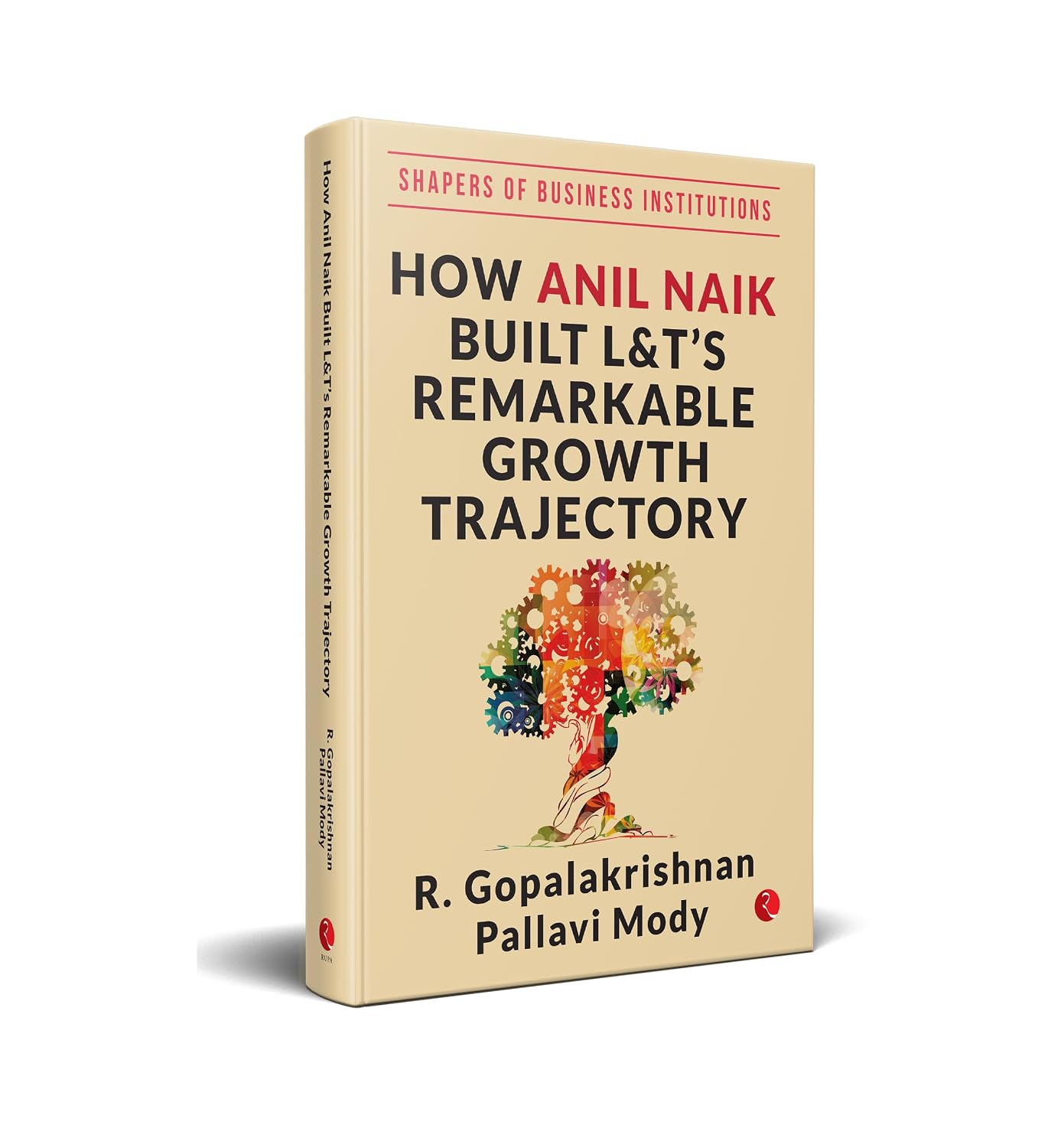 How Anil Naik Built L&T'S Remarkable Growth Trajectory