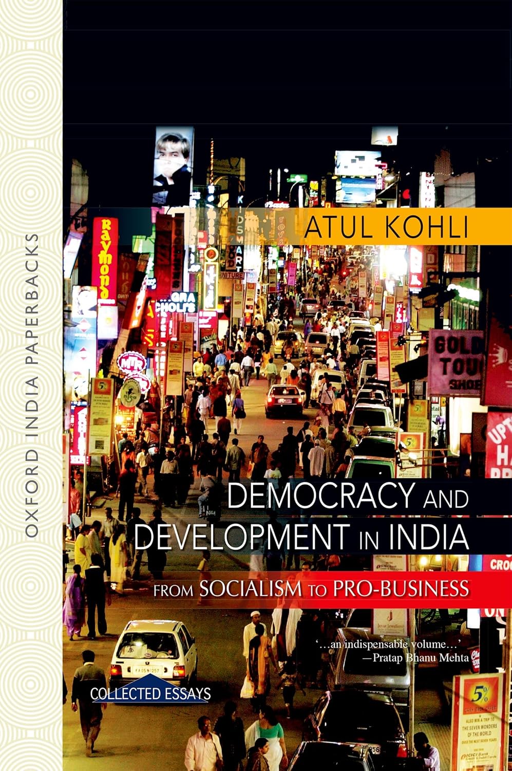 Democracy and Development in India : From Socialism to Pro-Business