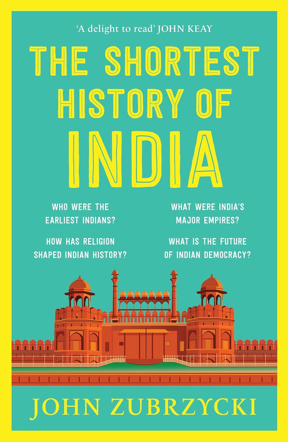 The Shortest History of India