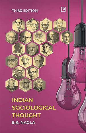 INDIAN SOCIOLOGICAL THOUGHT - Third Edition