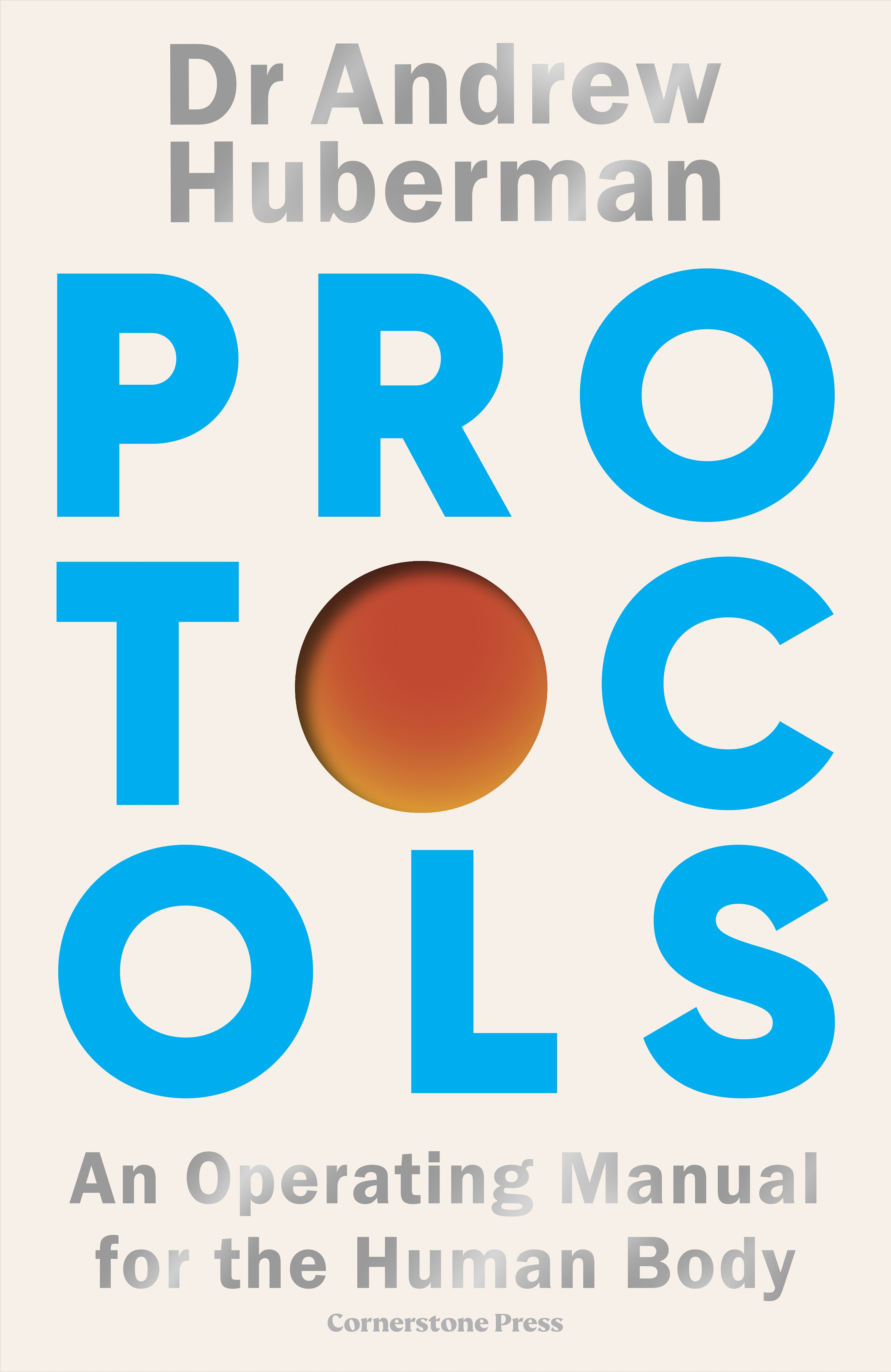 Protocols : An Operating Manual for the Human Body