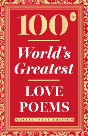 100 World’s Greatest Love Poems