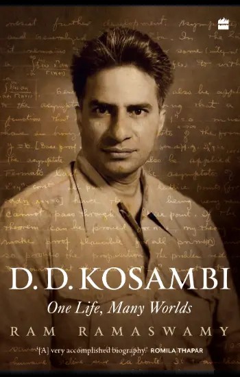 D.D. Kosambi: One Life, Many Worlds