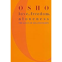 Love, Freedom, and Aloneness